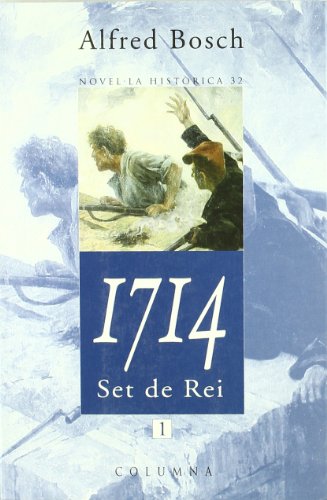 1714.: Set de rei (volum I) (Clàssica)