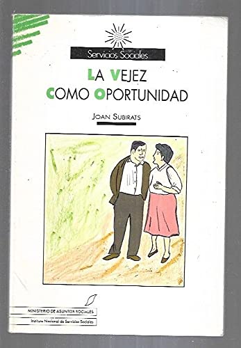 La vejez como oportunidad (Servicios sociales)