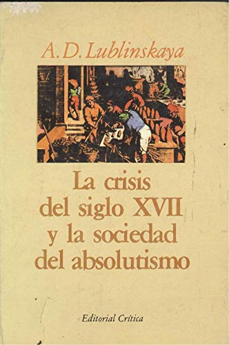 Crisis del siglo XVII y la sociedad del absolutismo, la