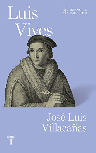 Luis Vives (Españoles Eminentes)