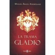 TRAMA GLADIO,LA (SIN COLECCION)