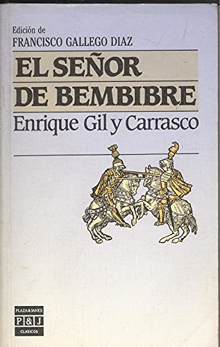 El senor de Bembibre (Clasicos Plaza & Janes) (Spanish Edition)