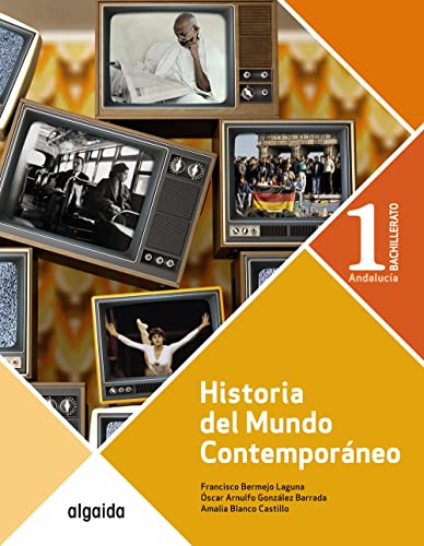 Historia del mundo contemporáneo 1º Bachillerato (Proyecto Algaida LOMCE II) - 9788491892366