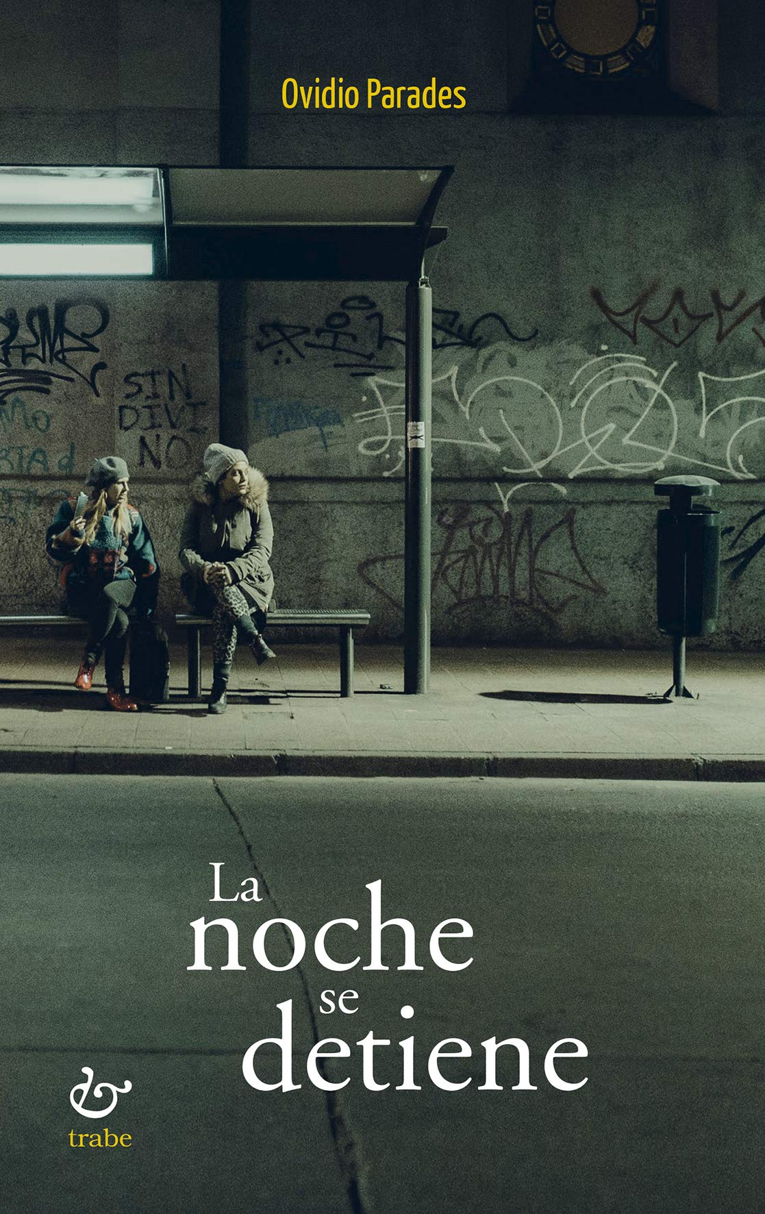 La noche se detiene (NARRATIVA)