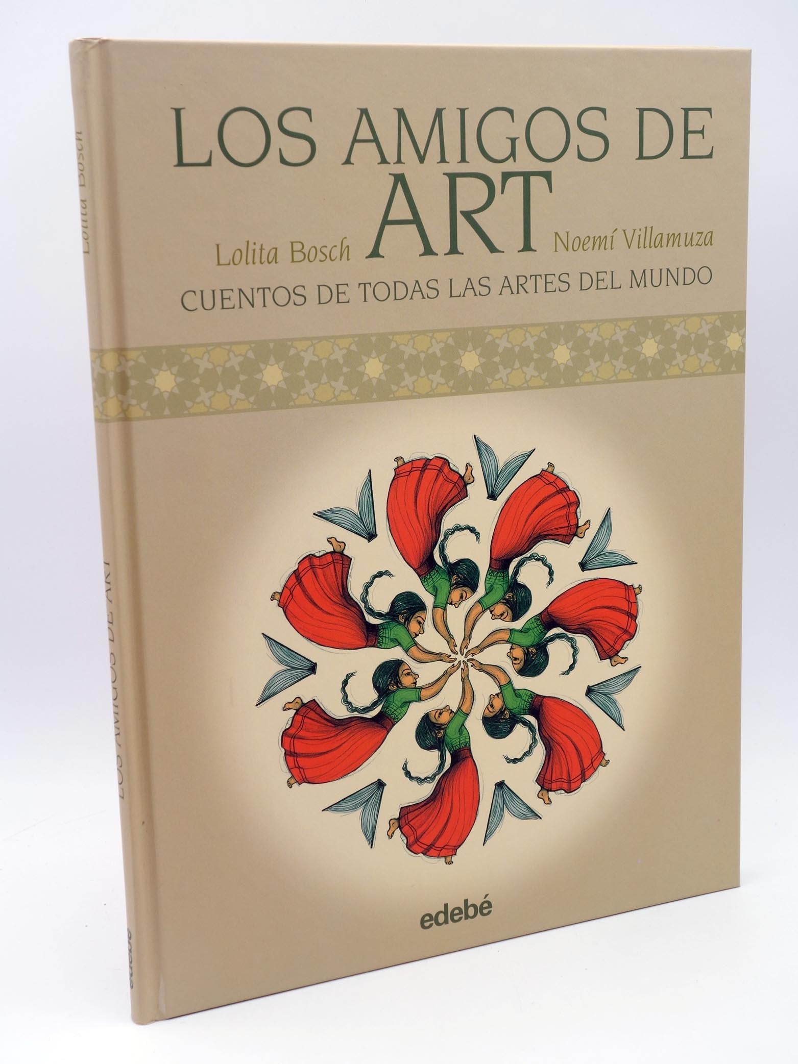 LOS AMIGOS DE ART: CUENTOS DEL MUNDO PARA EXPLICAR LAS ARTES