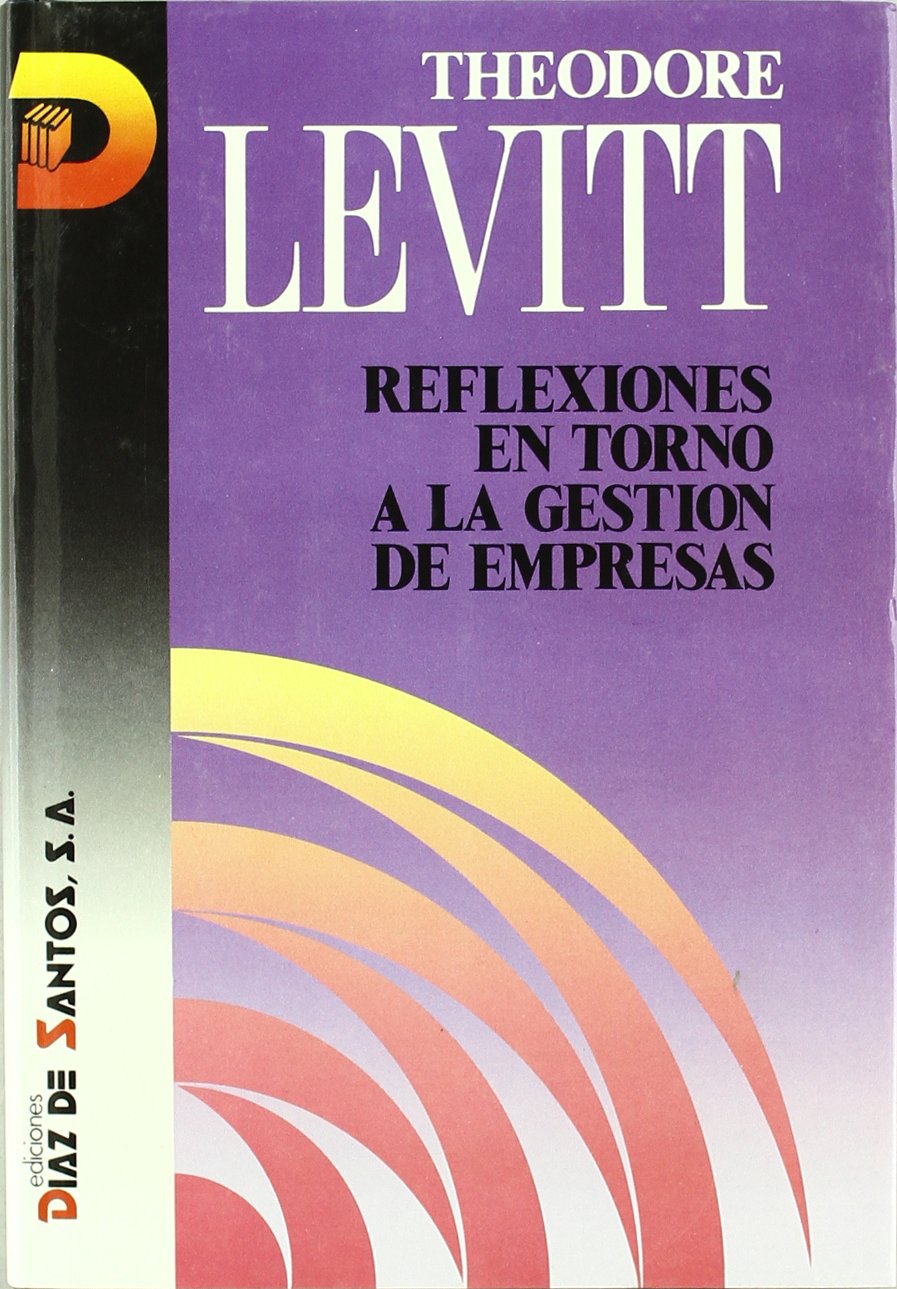 Reflexiones entorno a la gestión de empresas (SIN COLECCION)