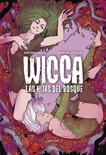 Wicca. Las hijas del bosque (COMIC)