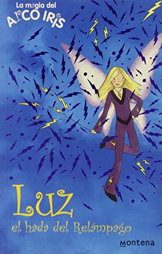 Luz, el hada del relámpago (La magia del arcoiris 13)