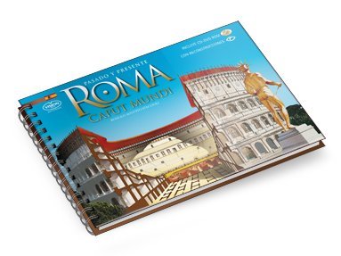 Roma antica. Monumenti nel passato e nel presente. Ediz. spagnola
