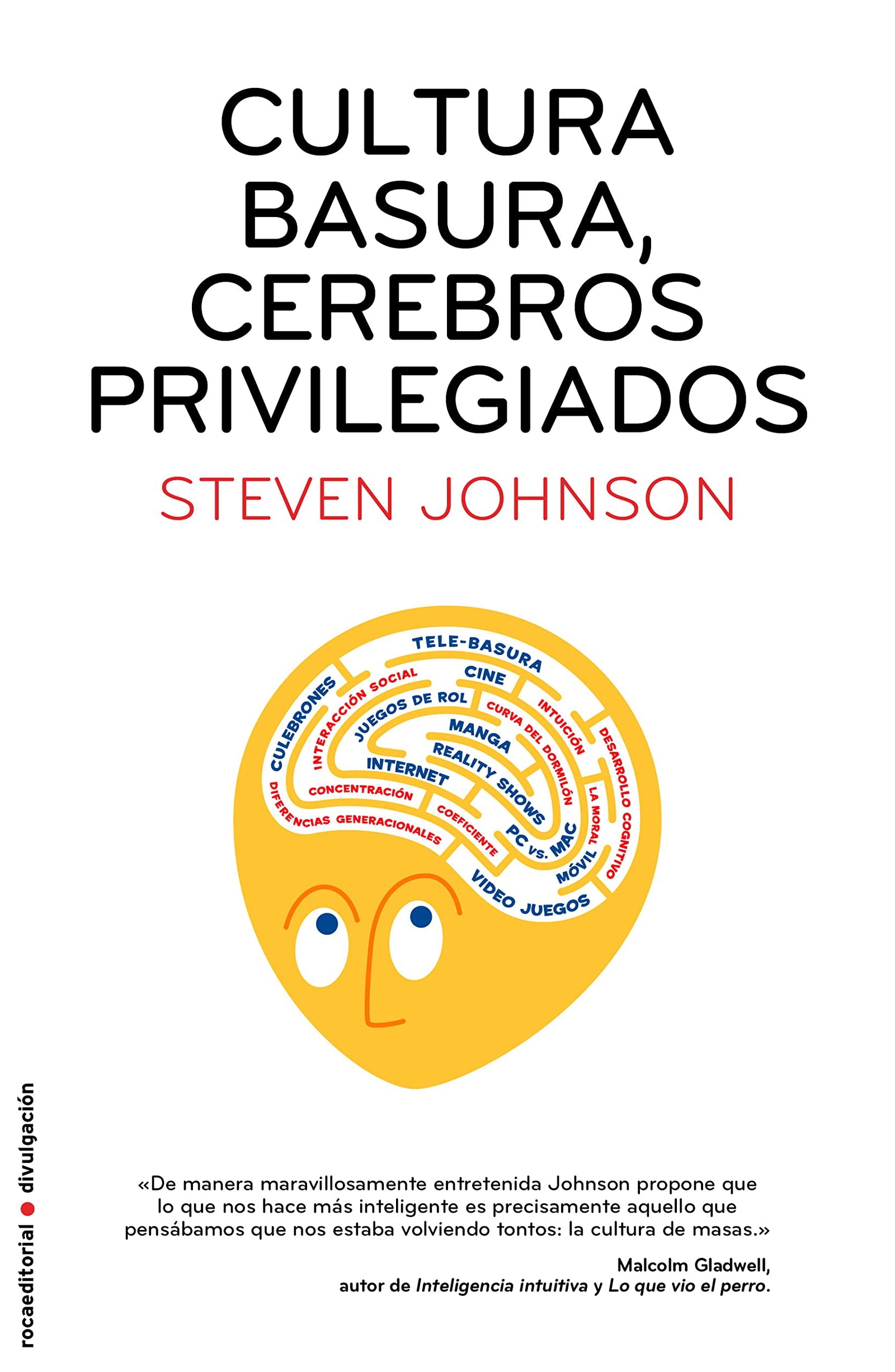 Cultura Basura Cerebros Privilegi (Divulgacion (Rocaeditorial))