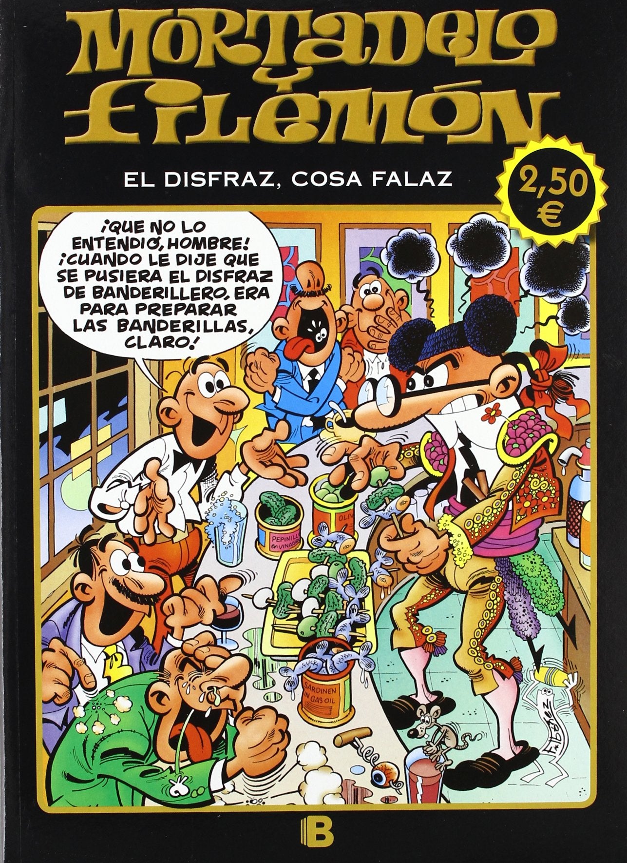 El disfraz, cosa falaz... (Olé! Mortadelo 129): (Edición económica)
