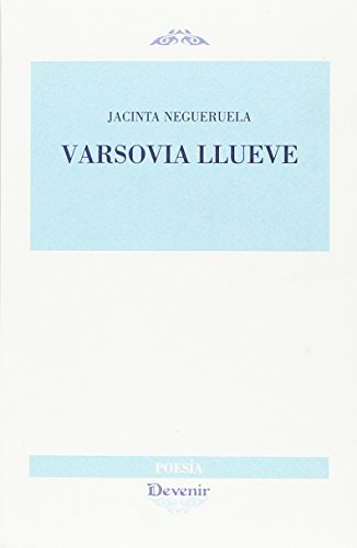Varsovia llueve: 287 (DEVENIR POESÍA)