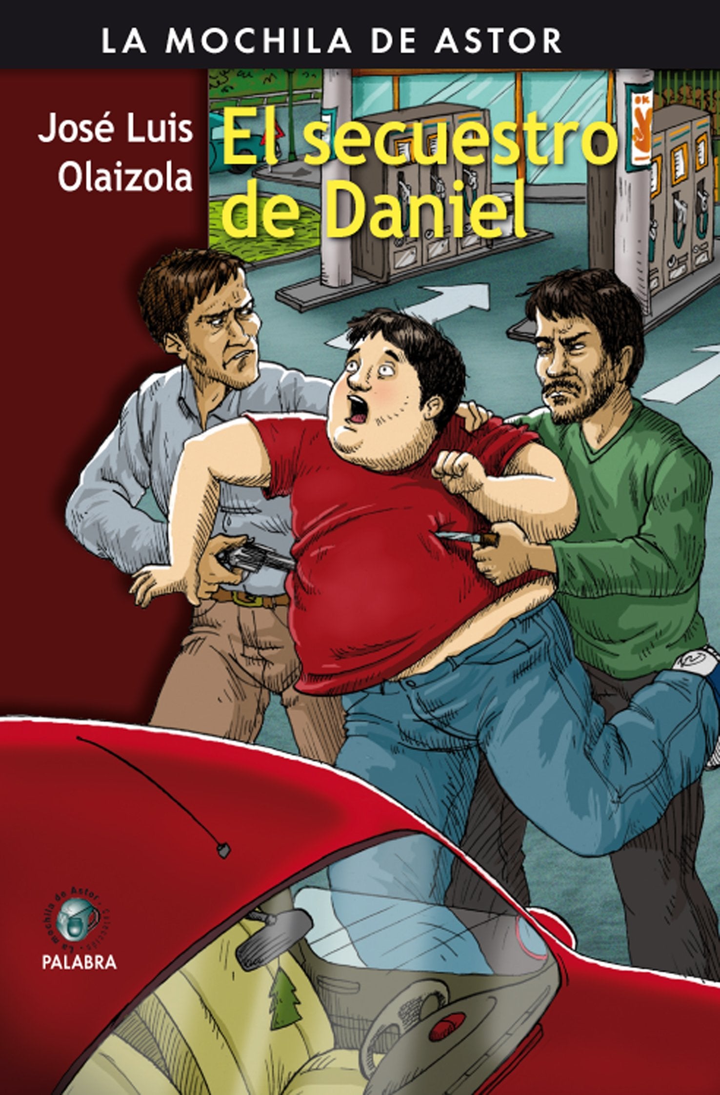 Secuestro de Daniel, El (La Mochila de Astor)