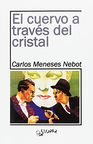 El cuervo a través del cristal