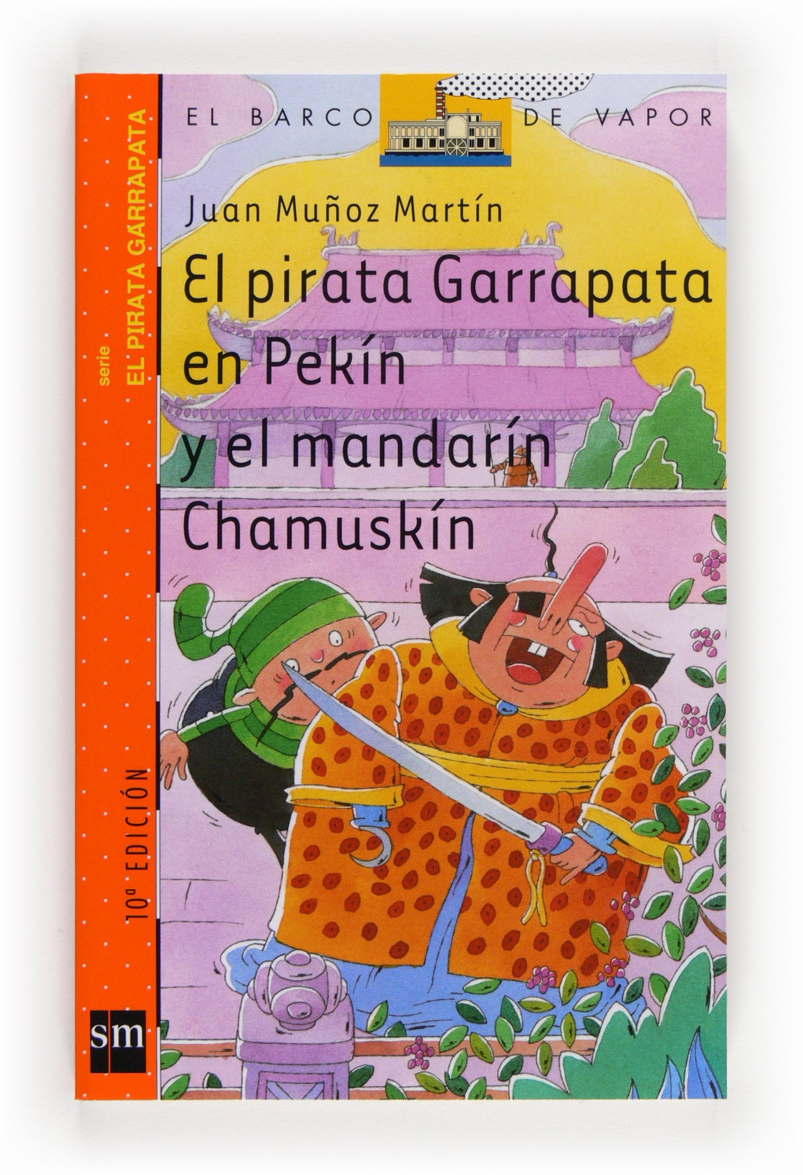 El pirata Garrapata en Pekín y el mandarín Chamuskín (El Barco de Vapor Naranja)