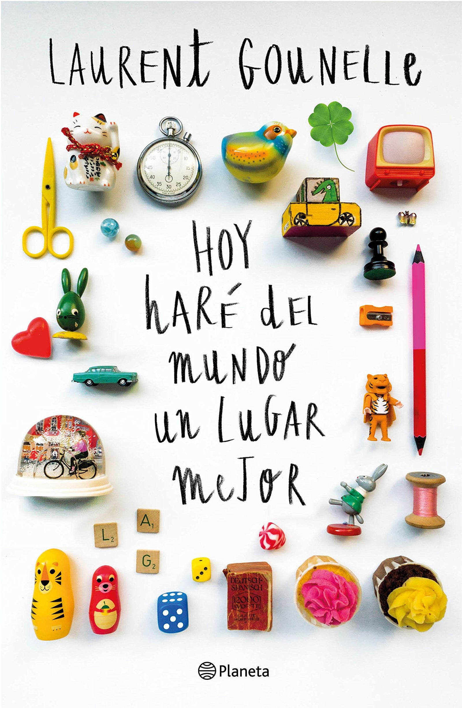 Hoy haré del mundo un lugar mejor (Planeta Internacional)