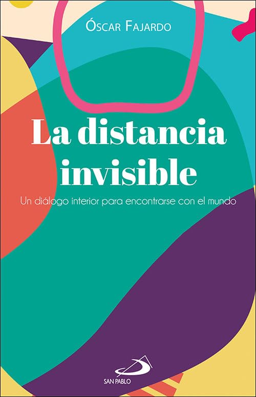 La distancia invisible: Un diálogo interior para encontrarse con el mundo: 6 (Atrio)