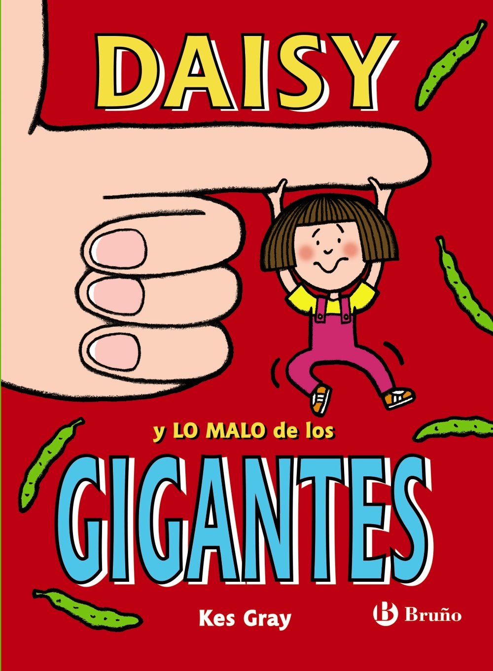 Daisy y lo malo de los gigantes (Castellano - A PARTIR DE 6 AÑOS - PERSONAJES Y SERIES - Daisy)