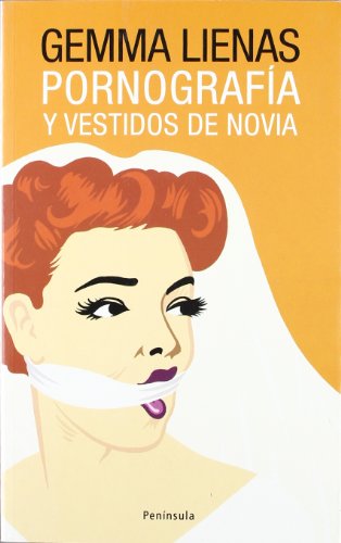 Pornografía y vestidos de novia (ATALAYA PEQUEÑO)