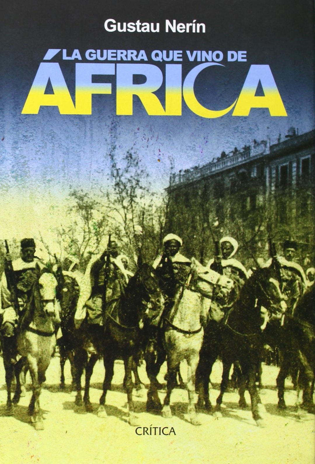 La guerra que vino de África: 1 (Contrastes)
