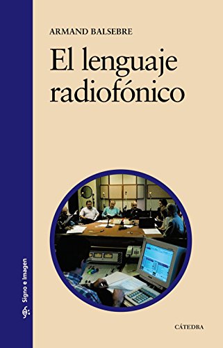 El lenguaje radiofónico (Signo e imagen)