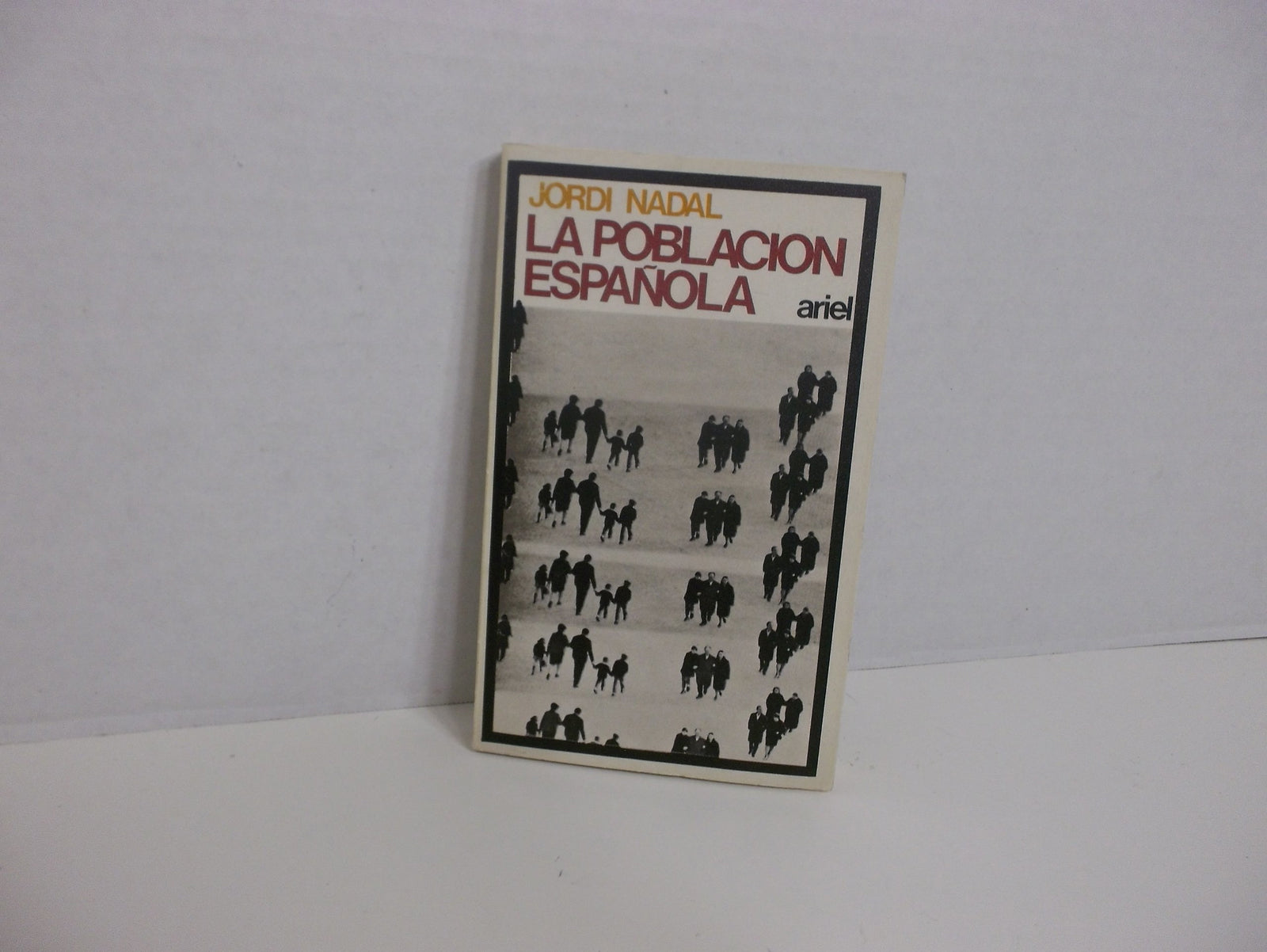 La poblacion española (siglos XVI a XX) -12- (Colección Ariel)