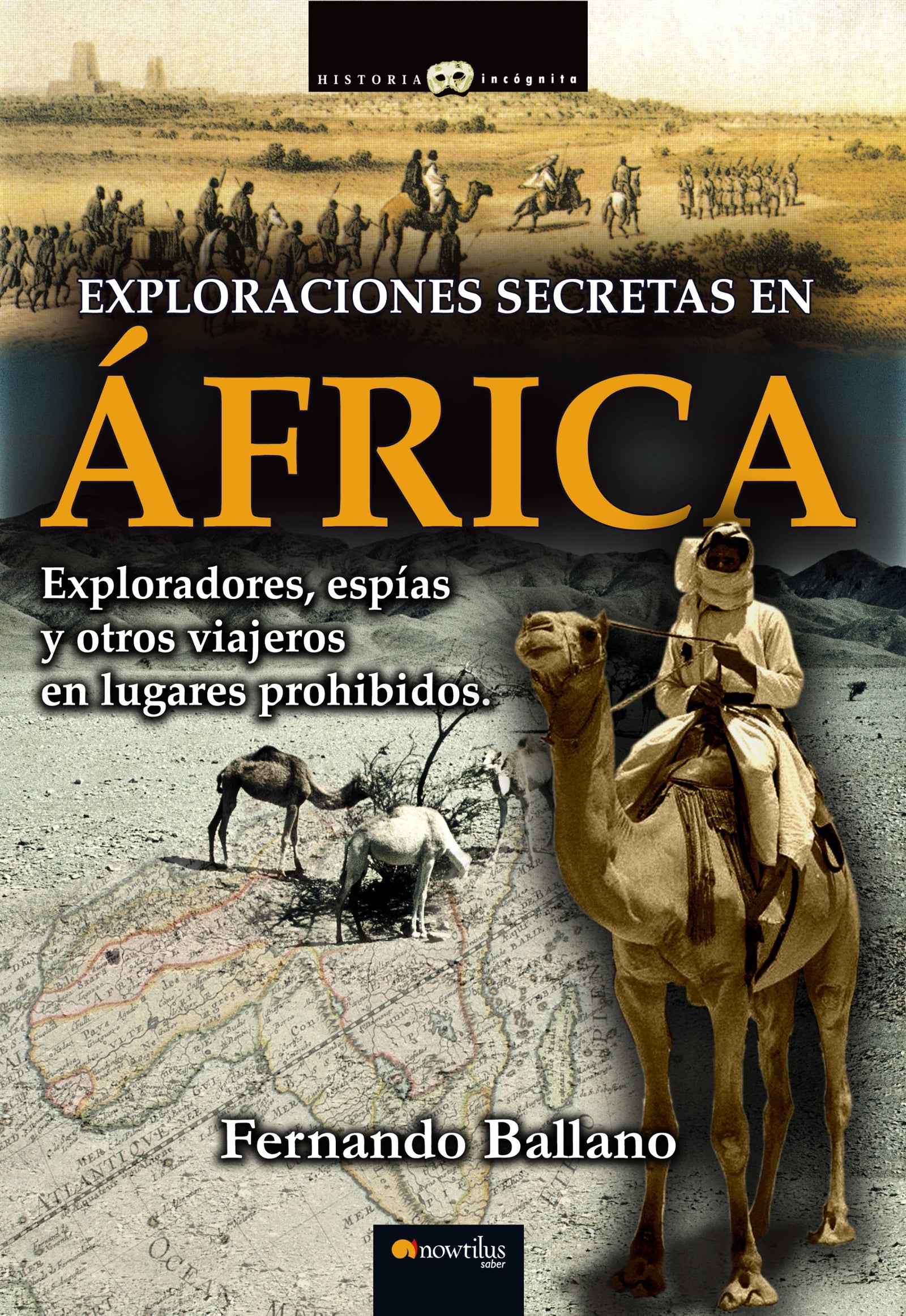 Exploraciones secretas en África (Historia Incógnita)