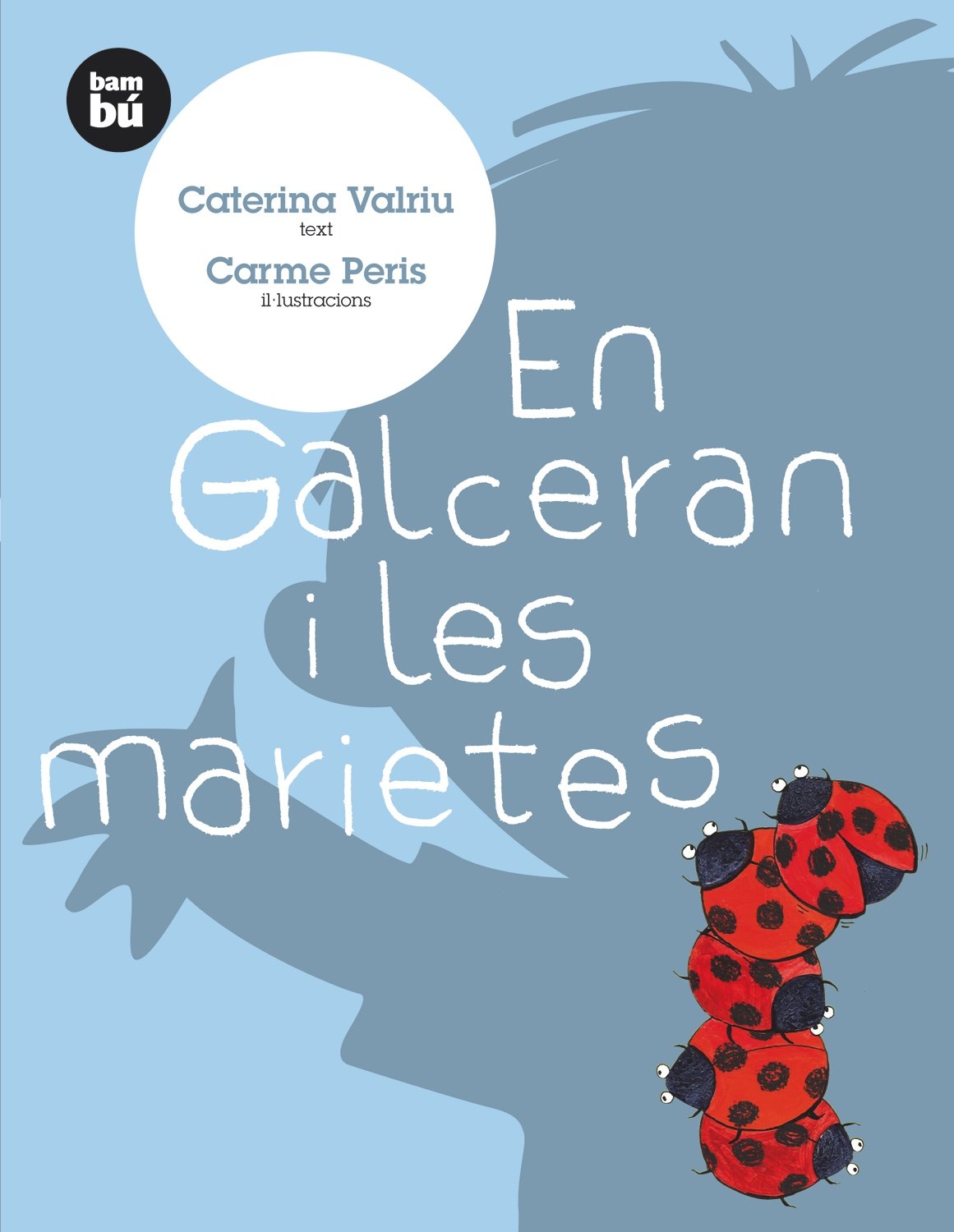 En Galceran i les marietes (Primers Lectors)