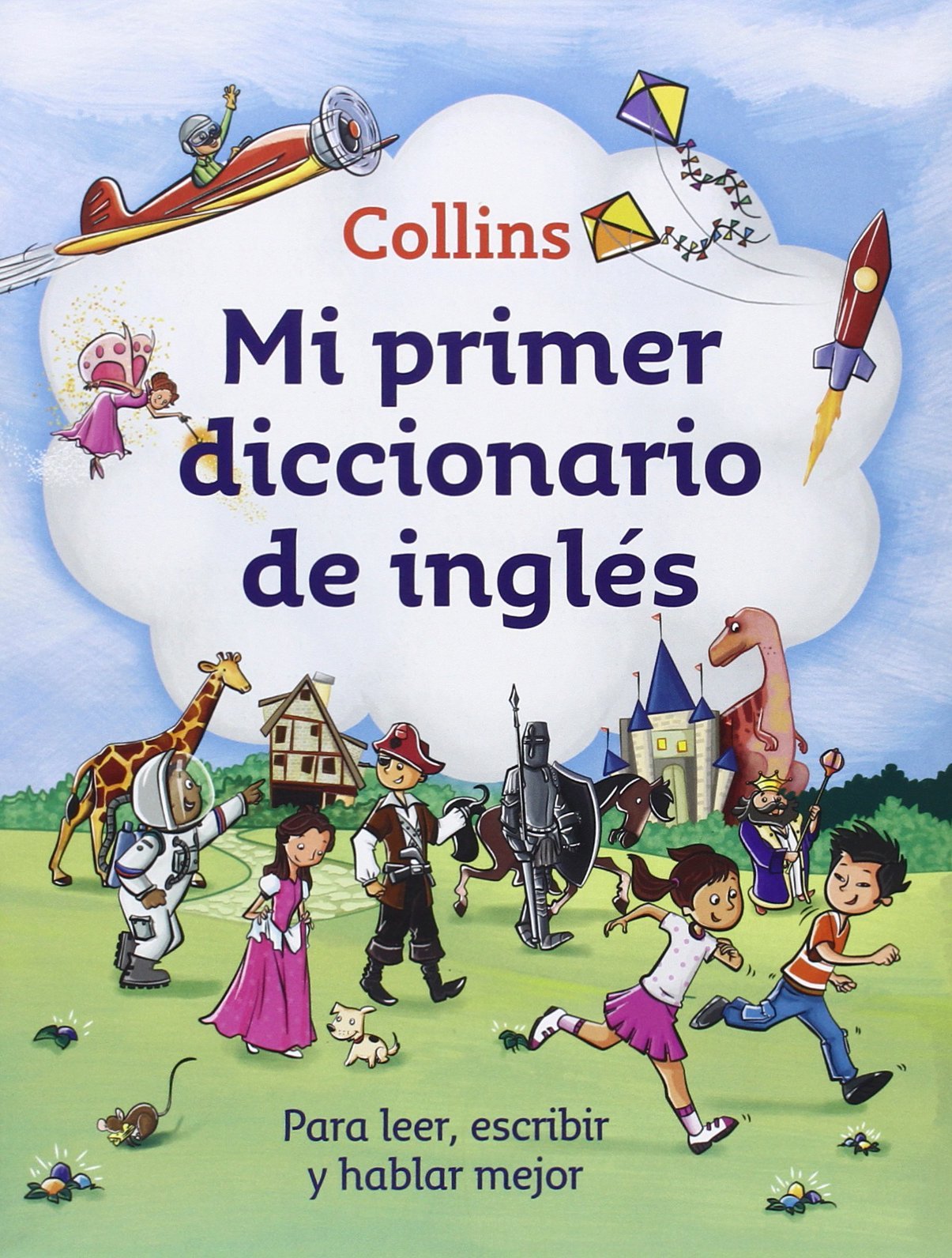 Mi primer diccionario de inglés (Mi primer Collins): Para leer, escribir y hablar mejor