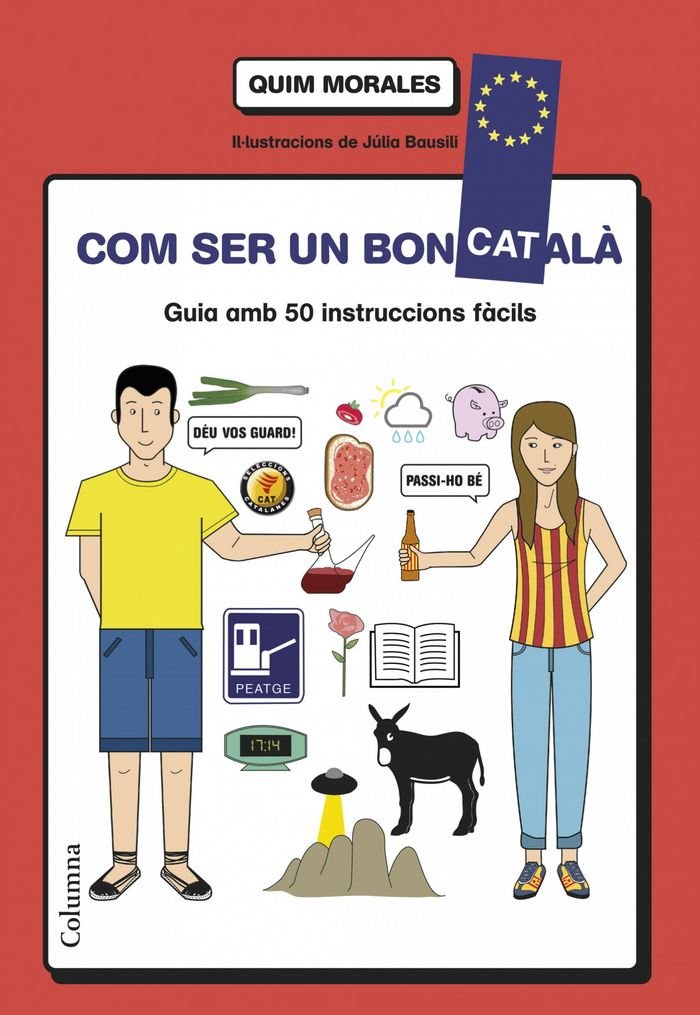 Com Ser Un Bon Català: guia amb 50 instruccions fàcils (NO FICCIÓ COLUMNA)