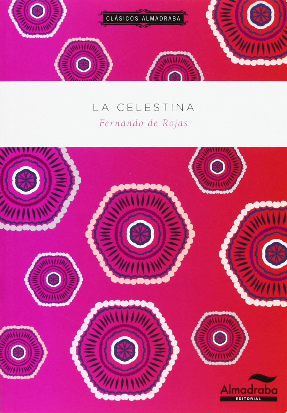 Celestina, La. Clásicos almadraba: 9
