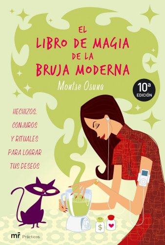 El libro de magia de la bruja moderna: 1 (MR Prácticos)