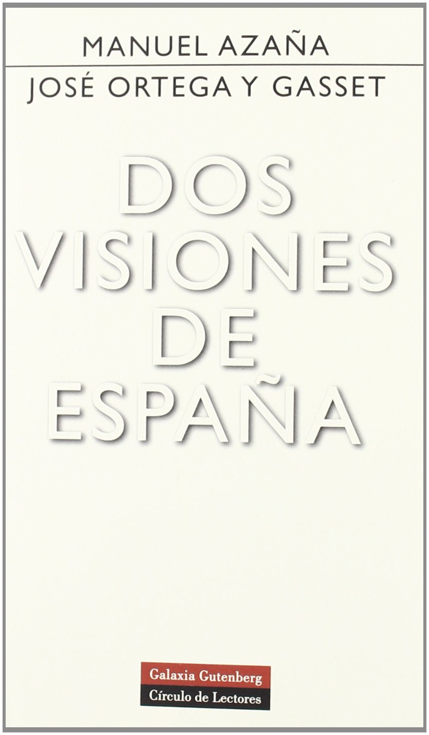 Dos visiones de Espana/ Two Visions of Spain