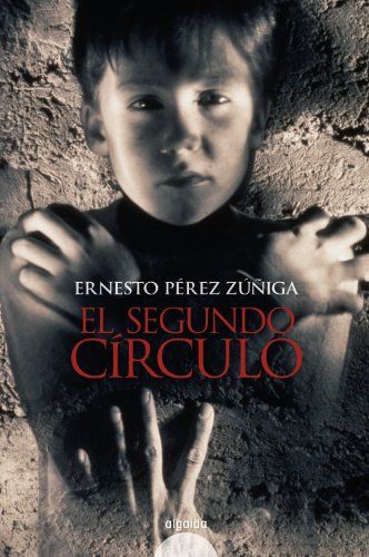 El segundo círculo (ALGAIDA LITERARIA - PREMIO INTERNACIONAL LUIS BERENGUER)