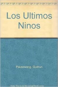 ULTIMOS NI?OS,LOS (SIN COLECCION)