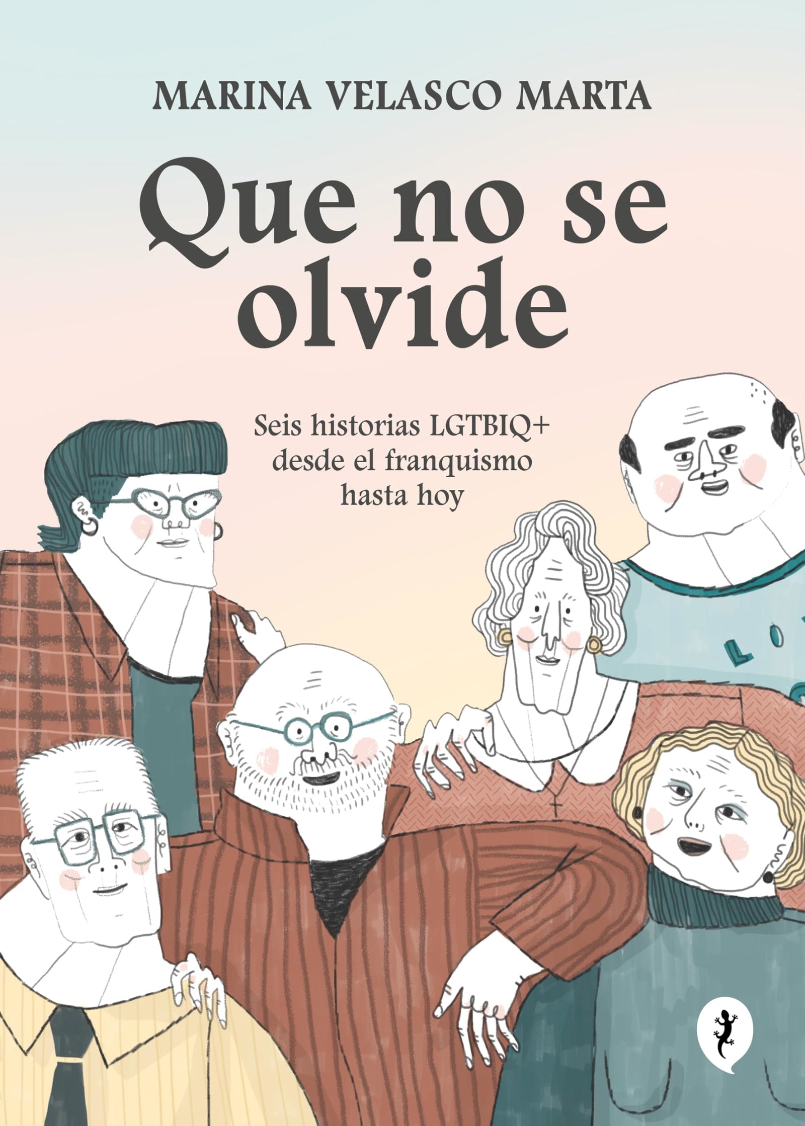Que no se olvide: Seis historias LGTBIQ+ desde el franquismo hasta hoy (Salamandra Graphic)