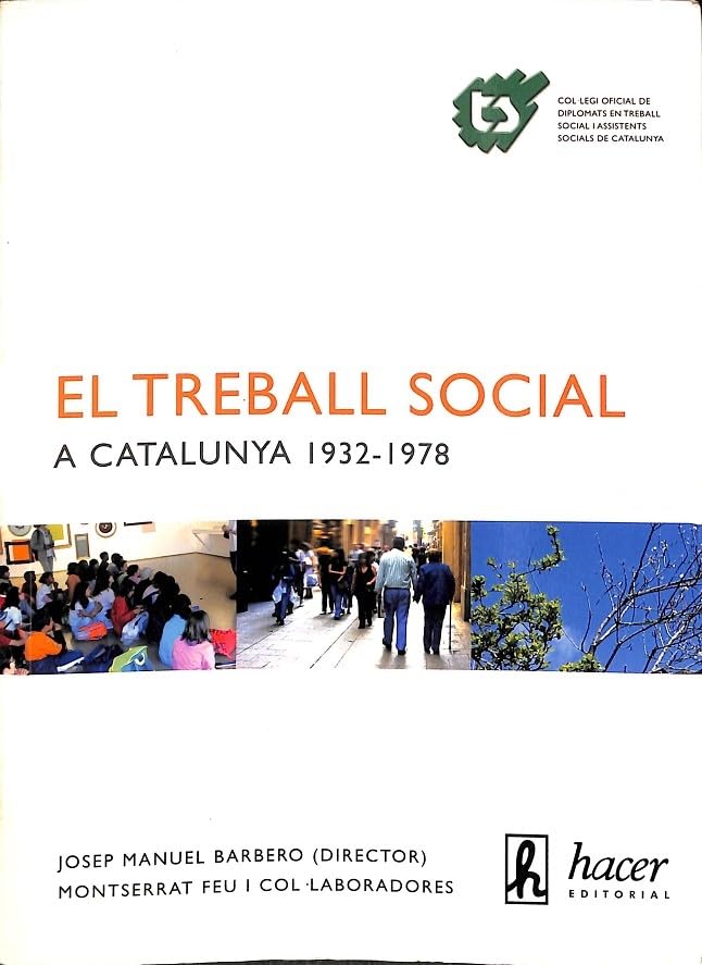 EL TREBALL SOCIAL A CATALUNYA 1932-1938