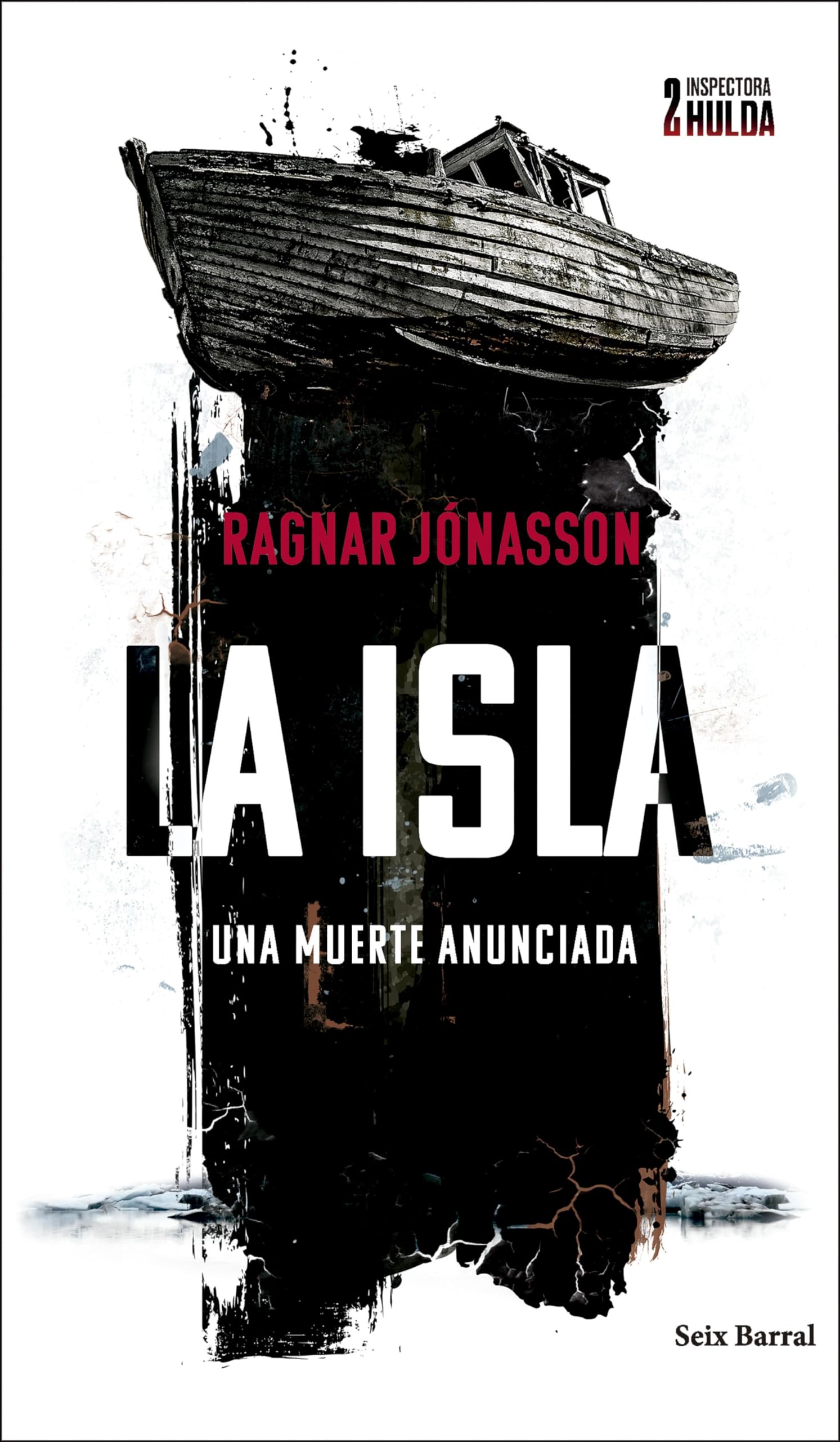 La isla (Serie Inspectora Hulda 2): Una muerte anunciada (Biblioteca Formentor)