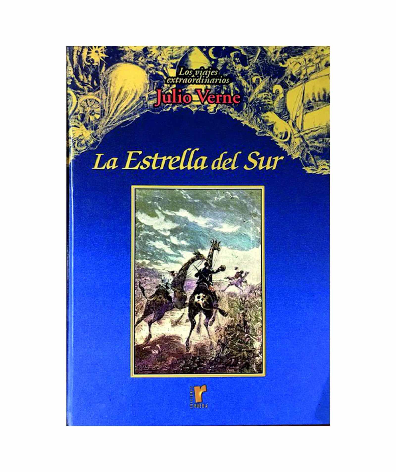 Los viajes extraordinarios de Julio Verne: La estrella del sur: Vol.(13)