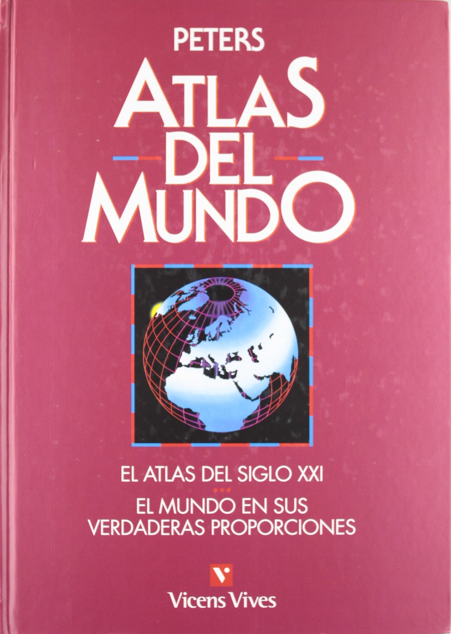 Atlas Del Mundo. Proyección De Peters - 9788431628659 (SIN COLECCION)