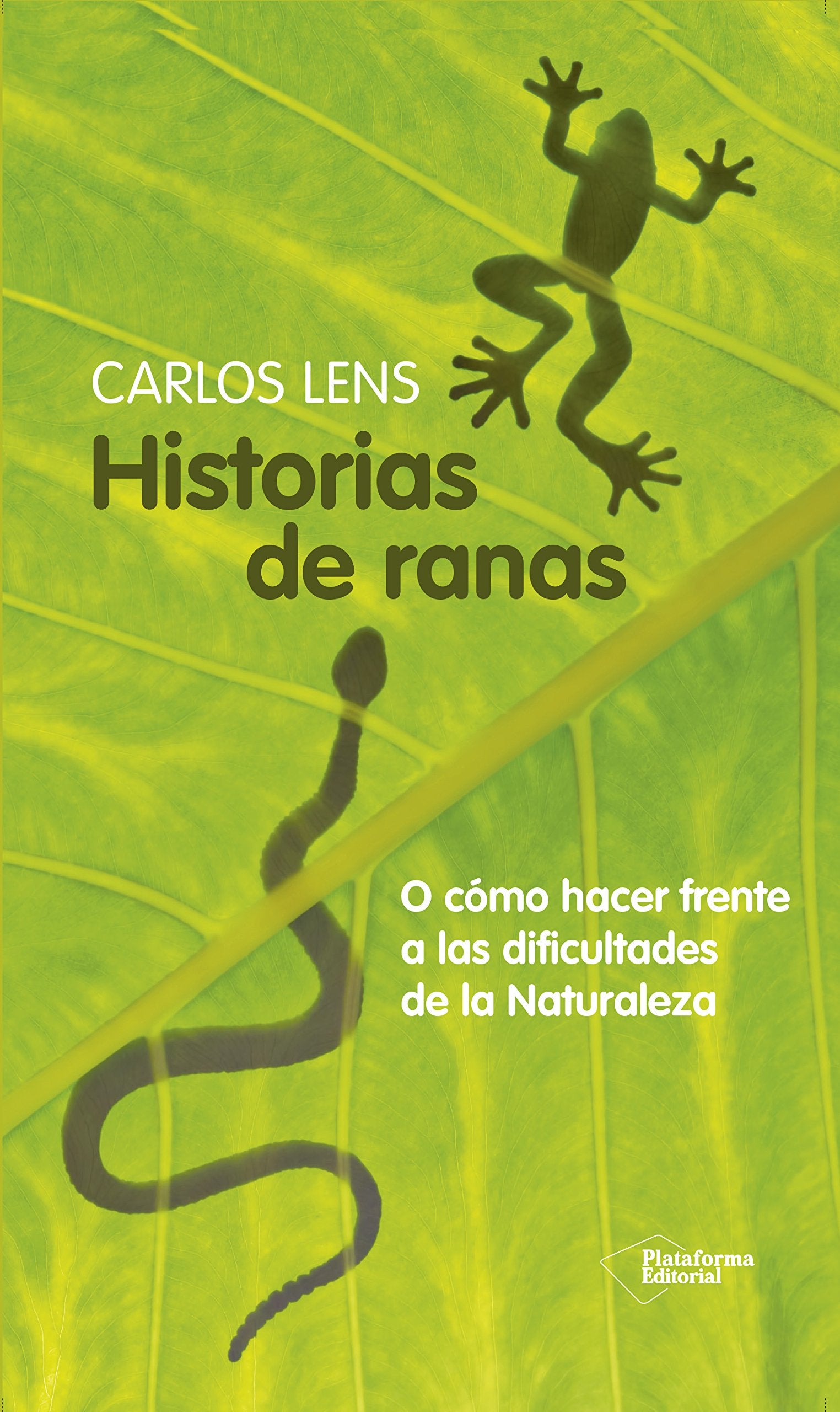 Historias De Ranas: O cómo hacer frente a las dificultades de la Naturaleza (NOVELA)