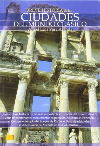 Breve historia de las ciudades del mundo clásico