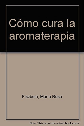 Como cura la aromaterapia