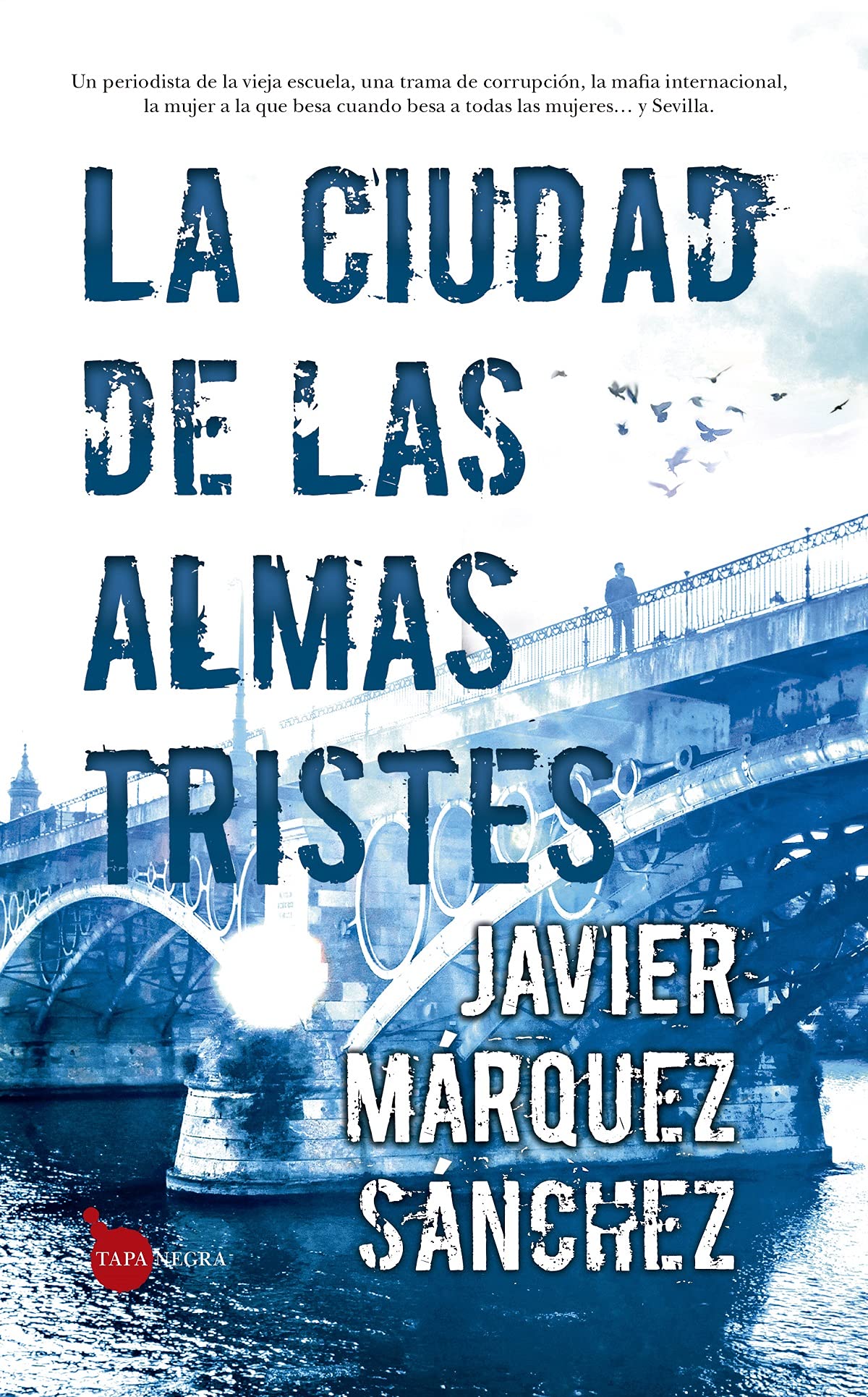 La Ciudad De Las Almas Tristes (Tapa negra)