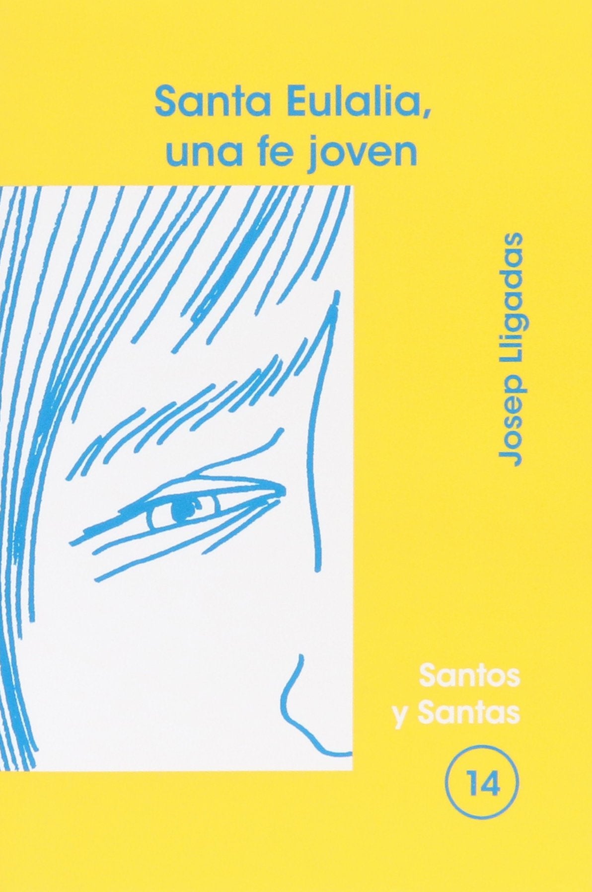 Santa Eulalia, una fe joven
