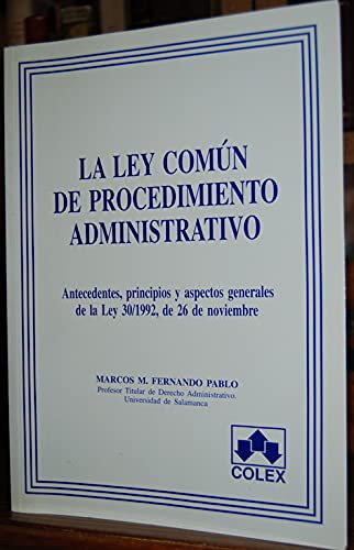 La ley comun de procedimiento administrativo