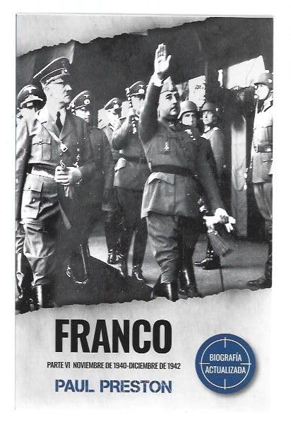 FRANCO. PARTE VI: NOVIEMBRE DE 1940-DICIEMBRE DE 1942