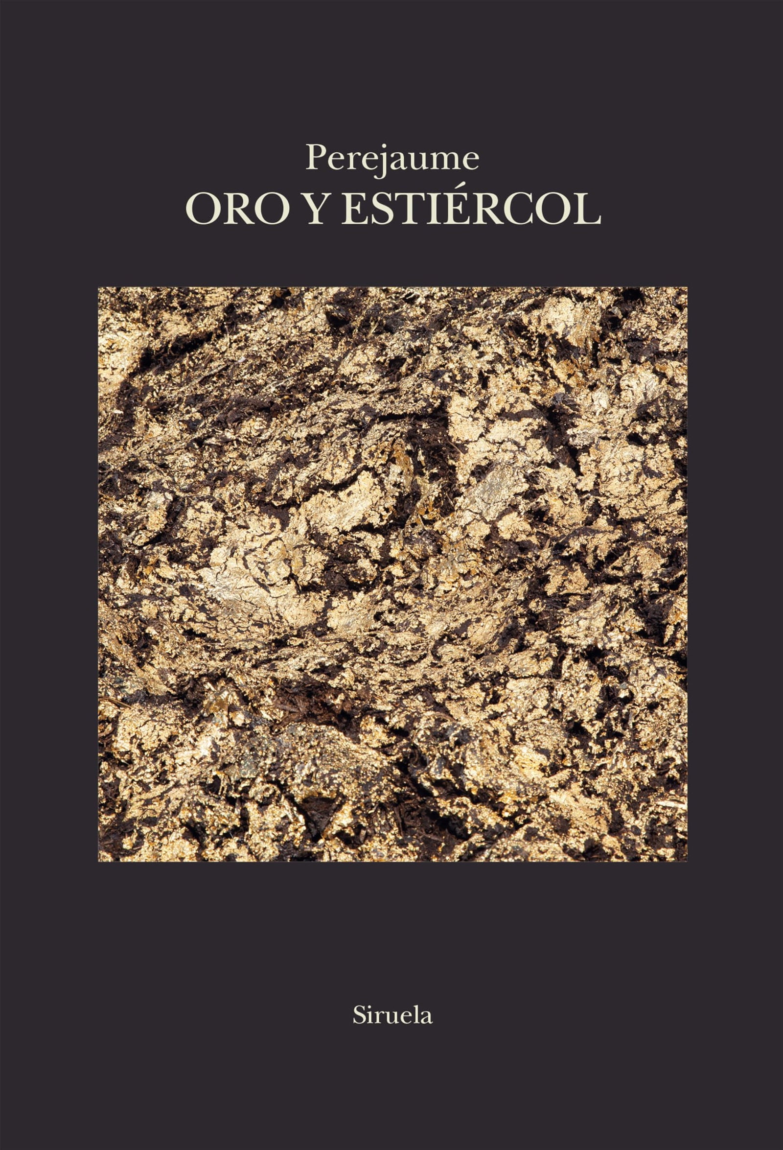 Oro y estiércol: Fragmentos de escritura forestal: 112 (El Árbol del Paraíso)