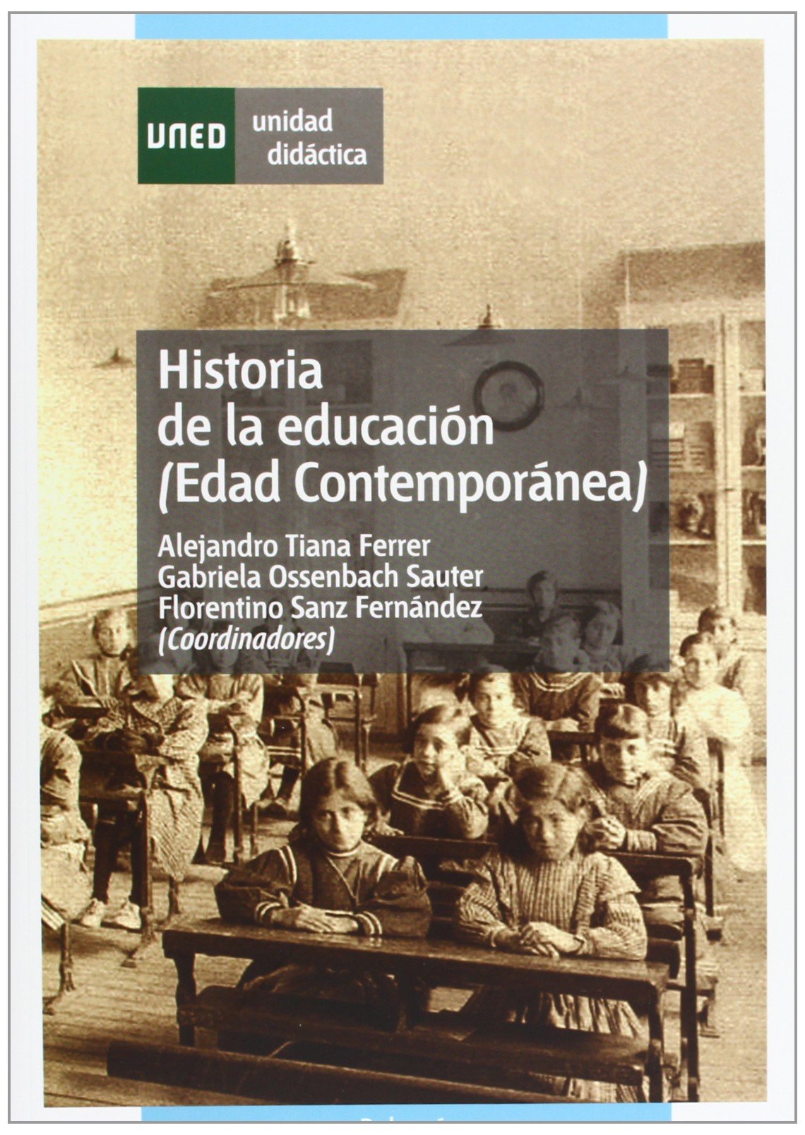 Historia de La Educación (Edad Contemporánea) (UNIDAD DIDÁCTICA)