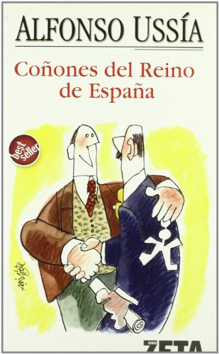 COÑONES DEL REINO DE ESPAÑA, LOS: 00000 (BEST SELLER ZETA BOLSILLO)